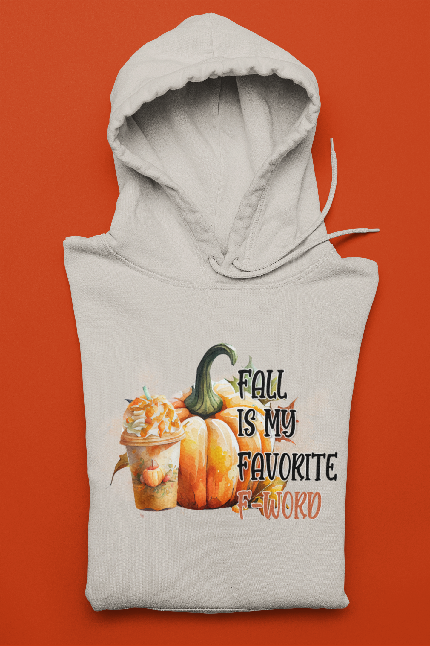 Fall is my Favorite "F" word Hoodie