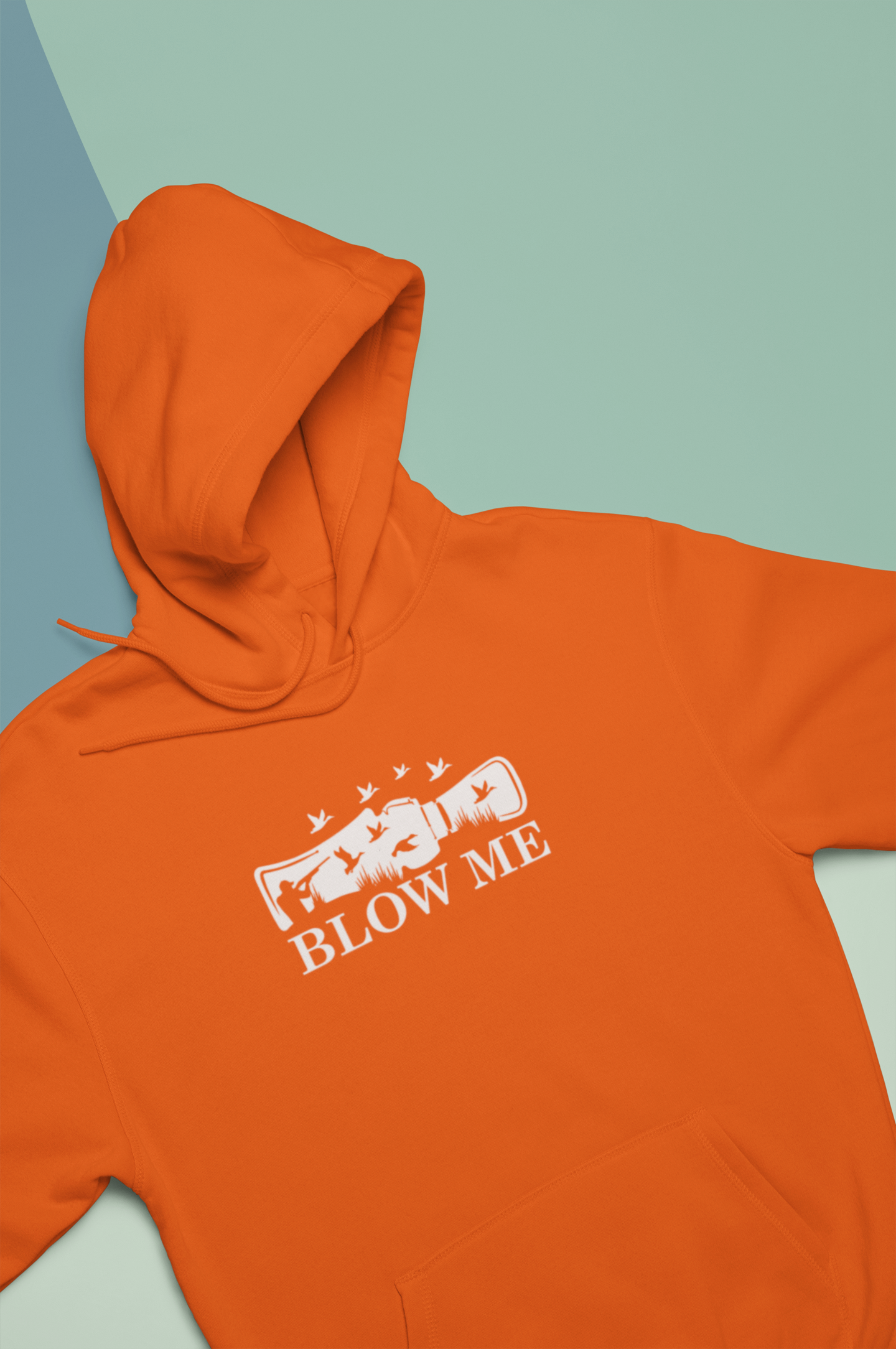 "Blow Me" Hunting Hoodie