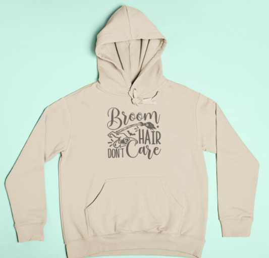Broom Hair Don't Care Hoodie