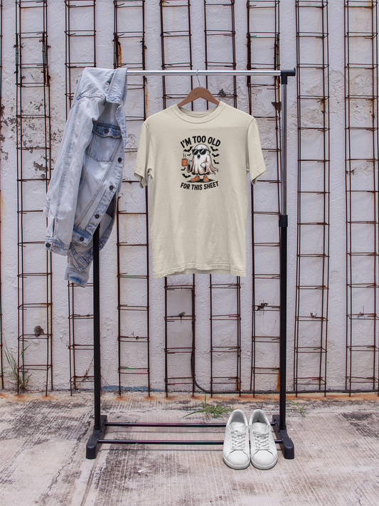 I'm Too Old For This Tee