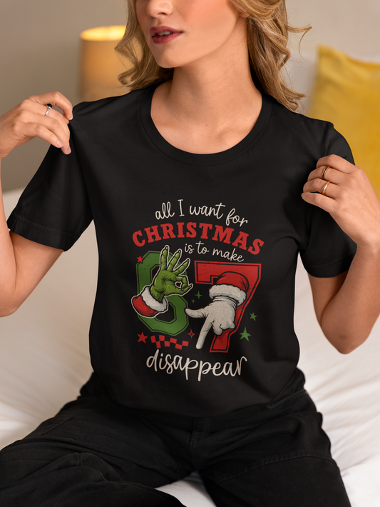 All I Want For Christmas if for 6-7 to Disappear!